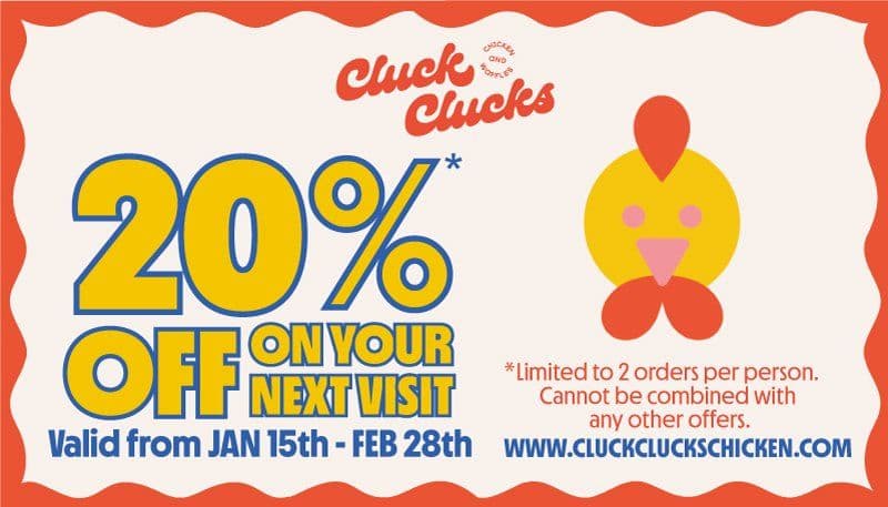 20% Off Bounce Back Coupon Deals at Cluck Clucks Chicken Restaurant